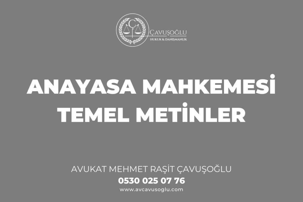 Anayasa Mahkemesi Temel Metinler