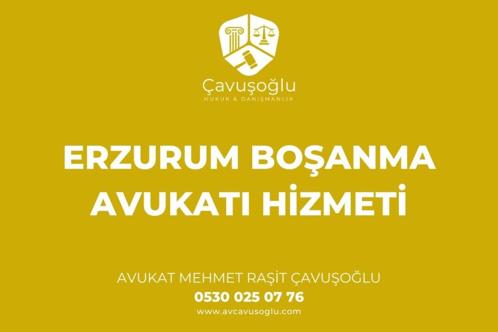 Erzurum En İyi Boşanma Avukatı